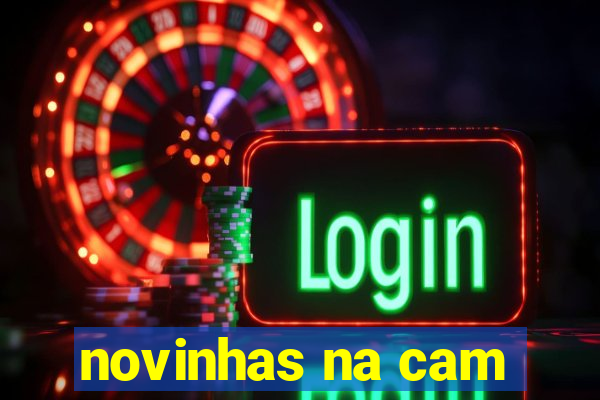 novinhas na cam